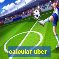 calcular uber